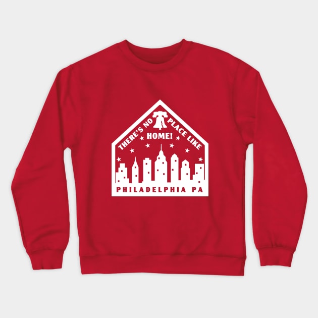 Philadelphia Philly Philly Fan Baseball No Place Like Home Plate Crewneck Sweatshirt by TeeCreations